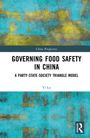 Text: "Governing Food Safety in China: A Party-State-Society Triangle Model", Yi Lu. Hintergrund: Abstrakte blaue und gelbe Muster.