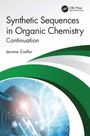 Jerome Zoeller: Synthetic Sequences in Organic Chemistry, Buch