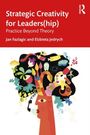 Elzbieta Jedrych: Strategic Creativity for Leaders(hip), Buch