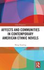 Wang Xiaoling: Affects and Communities in Contemporary American Ethnic Novels, Buch
