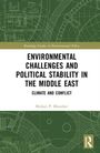 Medani P. Bhandari: Environmental Challenges and Political Stability in the Middle East, Buch
