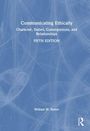 Text: Communicating Ethically: Character, Duties, Consequences, and Relationships, Fifth Edition. William W. Neher. Blaues Muster.