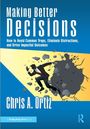 „Making Better Decisions“ von Chris A. Ortiz. Illustration: Mann durchbricht Mauer, Trümmer fliegen.