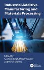 Text: "Industrial Additive Manufacturing and Materials Processing. Edited by Gurbhej Singh, Hitesh Vasudev and Varun Sharma." 

Unter einem 3D-Drucker.
