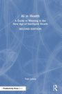 "AI in Health" in großer Schrift, untertitelt mit "A Guide to Winning in the New Age of Intelligent Health", blaue Abstraktion.