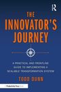 "The Innovator's Journey" von Todd Dunn. Blaue Buchfront mit Kompass-Symbol; Untertitel zu praktischen Transformationssystemen.