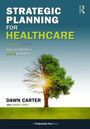 Text oben: "Strategic Planning for Healthcare". Unten: Ein Baum steht auf einer grünen Wiese bei blauem Himmel.