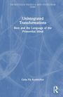 Celia Fix Korbivcher: Unintegrated Transformations, Buch