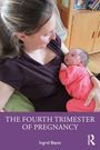 „THE FOURTH TRIMESTER OF PREGNANCY“ steht darunter „Ingrid Bayot“. Eine Frau hält liebevoll ein Baby in rosa Kleidung.