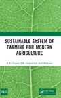 R. D. Gupta: Sustainable System of Farming for Modern Agriculture, Buch