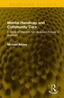 Michael Bayley: Mental Handicap and Community Care, Buch