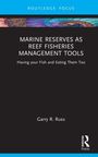 "Marine Reserves as Reef Fisheries Management Tools. Having your Fish and Eating Them Too" steht über Garry R. Russ' Namen.