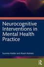 Titel: Neurocognitive Interventions in Mental Health Practice. Autoren: Susmita Halder, Akash Mahato. Abstraktes, farbiges Muster.