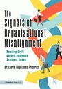 Laurin Lilly-Laona Friedrich: The Signals of Organisational Misalignment, Buch
