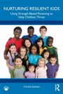 Steven Baron: Nurturing Resilient Kids, Buch