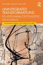 Celia Fix Korbivcher: Unintegrated Transformations, Buch