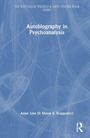 Anne Lise Di Moise S. Scappaticci: Autobiography in Psychoanalysis, Buch