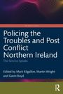 "Policing the Troubles and Post-Conflict Northern Ireland. The Service Speaks. Herausgeber: Mark Kilgallon, Martin Wright, Gavin Boyd." Unterer Rand hat ein Logo. Oben und unten bunte Punkte auf dunklem Hintergrund.