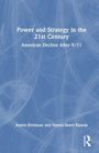 "Power and Strategy in the 21st Century: American Decline After 9/11" von Armin Krishnan, Hanna Samir Kassab. Blau mit abstrakten Linien.