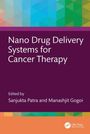 Nano Drug Delivery Systems for Cancer Therapy, Buch