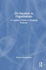 Florian Kemmerich: On Vocation in Organisations, Buch