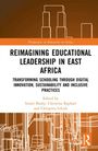 Reimagining Educational Leadership in East Africa, Buch