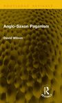 "Anglo-Saxon Paganism", David Wilson. Dunkles, wabenartiges Muster, orangefarbener Streifen oben mit Logo.