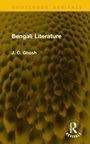 J. C. Ghosh: Bengali Literature, Buch