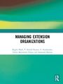 Ashutosh Sharma: Managing Extension Organizations, Buch