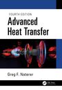 Greg F. Naterer: Advanced Heat Transfer, Buch