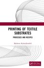 Mathews Kolanjikombil: Printing of Textile Substrates, Buch