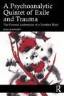 Rony Alfandary: A Psychoanalytic Quintet of Exile and Trauma, Buch