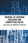 Buchtitel: "THEORIES OF NETWORK EVOLUTION AND COMPETITION POLICY" von Dorota Galeza. Blau-weiße geometrische Grafik.