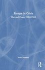 "Europe in Crisis: War and Peace, 1894-1963. Peter Dunkley." Blauer Hintergrund mit weißen Linien und Routledge-Logo.