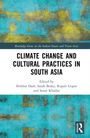 Climate Change and Cultural Practices in South Asia, Buch