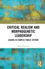 Text: "Critical Realism and Morphogenetic Leadership: Leading in Complex Public Systems" von Deon Pretorius. Blau-gelber Hintergrund.