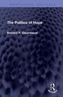 Bernard P. Dauenhauer: The Politics of Hope, Buch