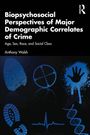 Text: "Biopsychosocial Perspectives of Major Demographic Correlates of Crime: Age, Sex, Race, and Social Class" von Anthony Walsh.  
Abbildungen: Grafiken mit Handabdruck, Zielscheibe, DNA-Strang.