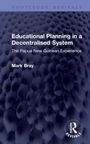 Mark Bray: Educational Planning in a Decentralised System, Buch