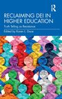 "RECLAIMING DEI IN HIGHER EDUCATION", darunter bunte, abstrakte Figuren, die Vielfalt darstellen.