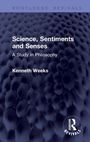 Text: "Science, Sentiments and Senses: A Study in Philosophy. Kenneth Weeks." Dunkles, strukturiertes Muster als Hintergrund.