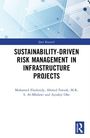 Ahmed Farouk Kineber: Sustainability-Driven Risk Management in Infrastructure Projects, Buch