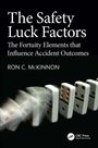 "The Safety Luck Factors: The Fortuity Elements that Influence Accident Outcomes" von Ron C. McKinnon. Kippende Dominosteine.