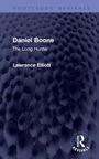 "Daniel Boone: The Long Hunter" von Lawrence Elliott. Blaues, wellenartiges Muster im Hintergrund, Routledge Revivals-Logo.