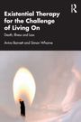 Text: "Existential Therapy for the Challenge of Living On: Death, Illness and Loss" von Aviva Barnett und Simon Wharne. Darstellung einer Kerzenflamme.