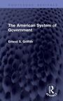 "The American System of Government" von Ernest S. Griffith. Blauer Hintergrund mit runder texturierter Oberfläche.