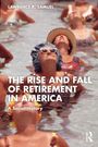 Text: "THE RISE AND FALL OF RETIREMENT IN AMERICA: A Social History, LAWRENCE R. SAMUEL." Mehrere ältere Menschen schwimmen entspannt im Pool.
