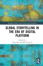 Global Storytelling in the Era of Digital Platform, Buch
