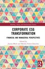 "Corporate ESG Transformation: Financial and Managerial Perspectives", edit. von Joanna Blach, Monika Foltyn-Zarychta. Buntes Dreiecksmuster.