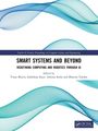 Text oben: "Taylor & Francis Proceedings in Computer Science and Engineering".  
Titel: "SMART SYSTEMS AND BEYOND".  
Untertitel: "REDEFINING COMPUTING AND ROBOTICS THROUGH AI".  
Editoren: "Vinay Bhatia, Sukhdeep Kaur, Ashima Kalra and Bhawna Tandon".  
Unten rechts: Logo von CRC Press.  
Hintergrund: Wellenförmige Linien in Blau- und Grüntönen.